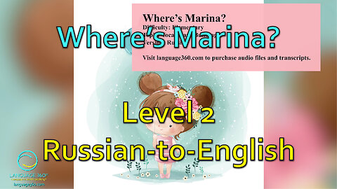 Where’s Marina?: Level 2 - Russian-to-English