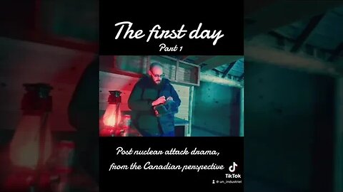 The first day Part-1 (post nuclear exchange drama, of a Canadian