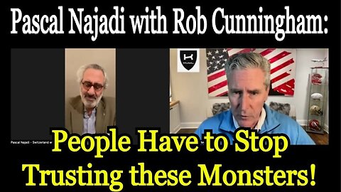 Pascal Najadi with Rob Cunningham: People Have to Stop Trusting these Monsters!