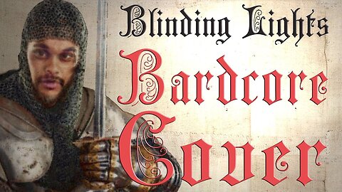 Blinding Lights (Medieval Version) - Bardcore Cover of The Weeknd