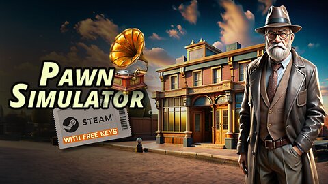 Pawn Simulator with FREE STEAM KEYS!