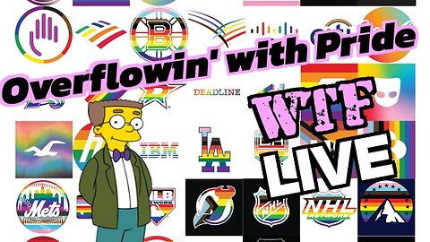 Overflowin' with Pride - WTF LIVEStream