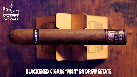 BLACKENED “M81” by Drew Estate Cigar Review
