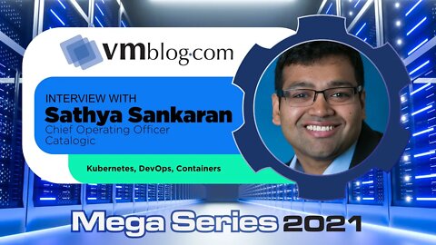 VMblog 2021 Mega Series, Catalogic Offers Expertise on Kubernetes and Data Protection