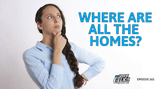 Where Are All The Homes? | Episode 165 AskJasonGelios Real Estate Show