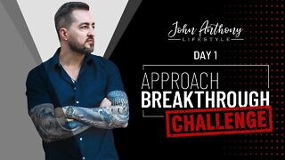 Approach Breakthrough Challenge | DAY 1 Preview