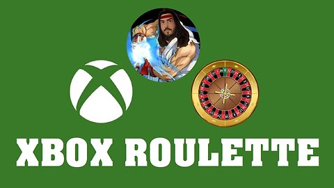 XBOX ROULETTE #01