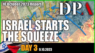 ISRAEL STARTS THE SQUEEZE - Israel-Hamas War SITREP Day 2