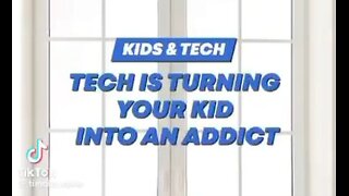 Tech Is Turning Your Children Into Addicts