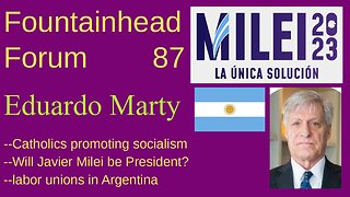 FF-87: Eduardo Marty on Javier Milei's rise in Argentina and economics in South America