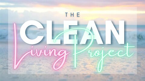 The Clean Living Project Ep. 22: Ramese Sanders