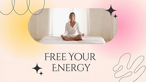 Free Your Energy - Self Forgiveness Technique