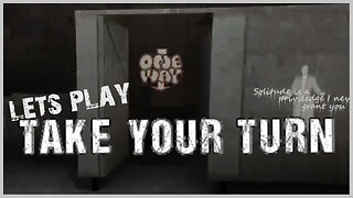 I Went, Now It's Your Turn | Take Your Turn, An Indie Horror Game from Itchio