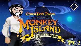 CyberDan Plays The Secret Of Monkey Island (Part 2)