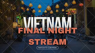 IRL - CJAYRIDE - Last Night in Saigon