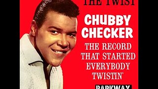Chubby Checker "the Twist"