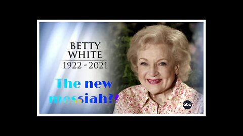 Is Betty White the new messiah? TikTok thinks so.
