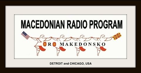 "Oro Makedonsko" 04 July 2021 Macedonian Radio Program