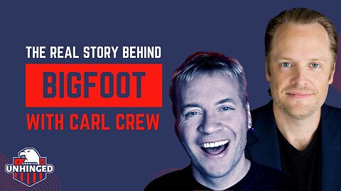Carl Crew Unveils the Real Story Behind the Legend of Bigfoot | Guest Host on America Unhinged