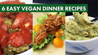 6 Easy Vegan Dinner Recipes