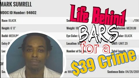 Life Sentence WITHOUT Parole for $39 Shoplifting - Story of Mark Sumell
