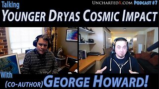 Talking with George Howard about the Younger Dryas Cosmic Impact Hypothesis!