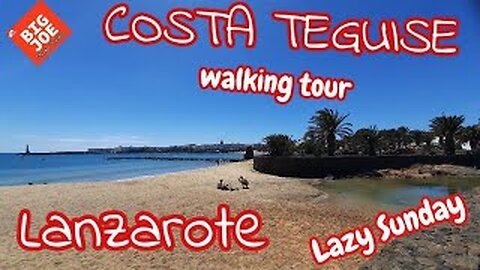 Exploring Costa Teguise spending a lazy Sunday - Lanzarote [Canary Islands] 🇮🇨 Day 12 walking video