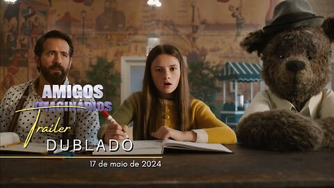 Amigos Imaginários | Trailer oficial dublado | 2024