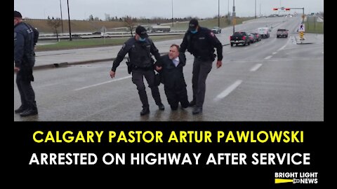 CALGARY PASTOR FROM VIRAL “GET OUT, GESTAPO,” VIDEO ARRESTED AFTER CHURCH SERVICE
