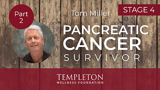 The Enzyme Secret of Pancreatic Cancer Survivor Tom Miller - Part 2