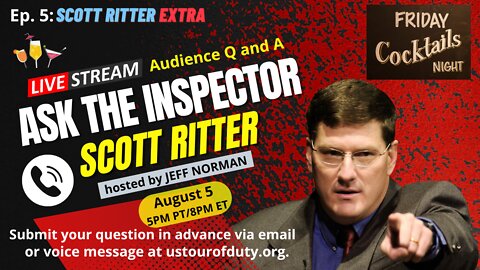Scott Ritter Extra Ep. 5: Ask the Inspector