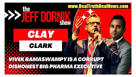 🌟 Clay Clark Goes Off on Vivek RamaSWAMPY Revealing Him to Be a Corrupt and Dishonest Big Pharma Shill