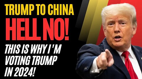 HELL NO! Trump Tells China!!