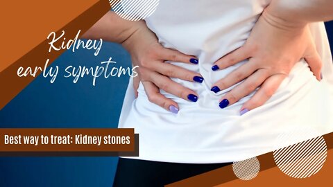 Kidney disease symptoms [ kidney pain or back pain / kidney disease diet]