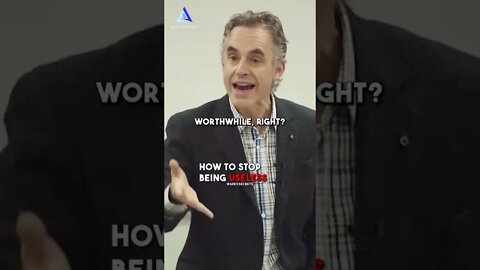 Jordan Peterson On Becoming Useful