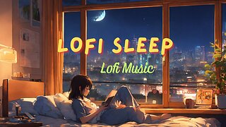 "10-Hour Lofi Sleep Sounds: Deep Relaxation" 🎶