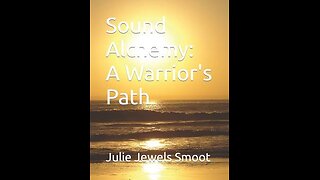 Sound Alchemy: A Warrior's Path