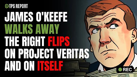 THE RIGHT FLIPS ON PROJECT VERITAS AND ON ITSELF