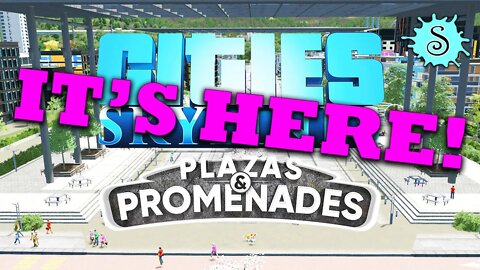Plazas & Promenades Are Here! | Cities Skylines