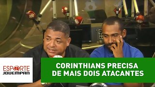 Vampeta: "Timão precisa de mais 2 atacantes para o Brasileiro"