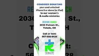 DONATE your used iPhone 8 and above or iPad. Call or text: 567-698-8428 www.RCTBW.org