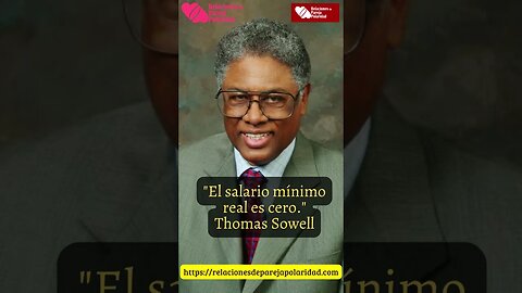 4. El salario mínimo real es cero - Thomas Sowell