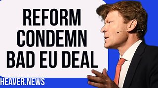 Reform Party Attack BAD EU Deal