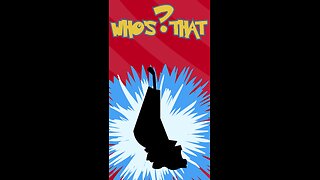 Who’s That? Episode 16