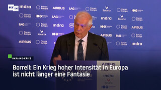 Borrell: Ein Krieg hoher Intensität in Europa ist nicht länger eine Fantasie