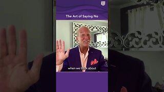 The Art of Saying No