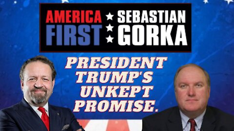 President Trump's unkept promise. John Solomon with Sebastian Gorka on AMERICA First