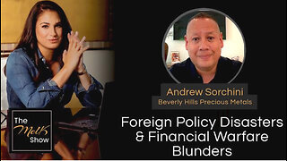 Mel K & Andrew Sorchini | Foreign Policy Disasters & Financial Warfare Blunders | 6-24-24