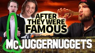 MCJUGGERNUGGETS - AFTER They Were Famous - I RUINED WHAT CAREER ?