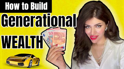 How to Build Generational Wealth (Fool proof method)